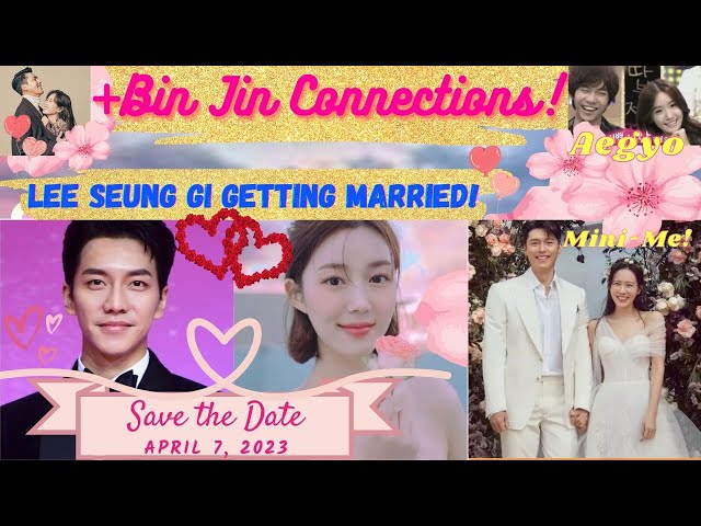 Lee Seung Gi Getting Married | Bin Jin 빈진 Connections | Son Ye Jin Fanboy | Im Yoona | 이승기 Da In BTS