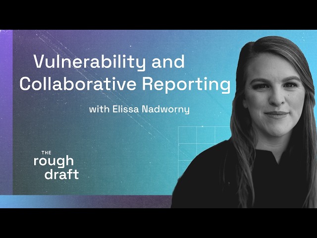 Elissa Nadworny on Vulnerability and Collaborative Reporting