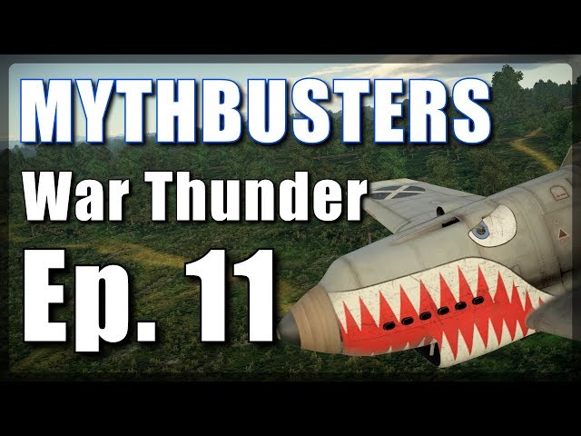 Mythbusters Ep.11 ● War Thunder