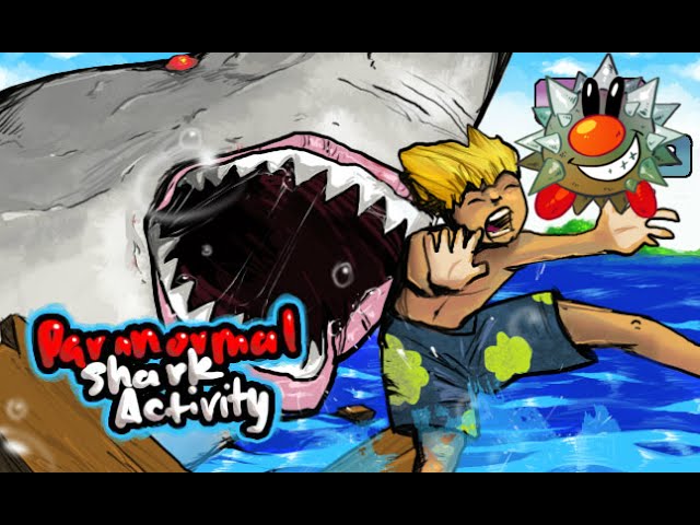 Let's Play Paranormal Shark Activity