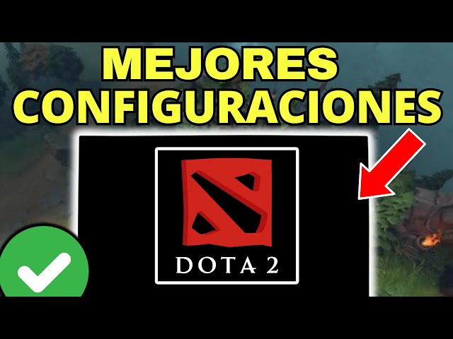 La mejor configuración de Dota 2 para obtener el máximo de FPS