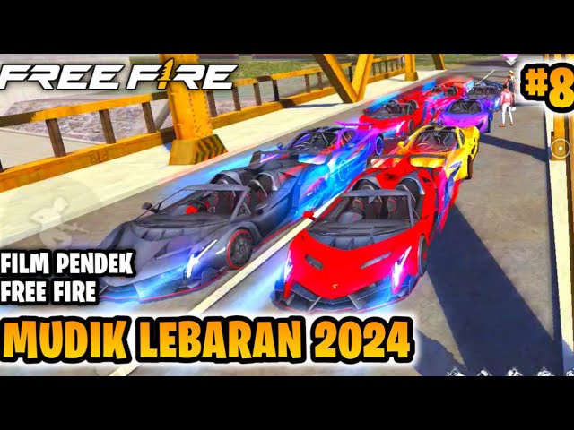 FILM PENDEK FREE FIRE!! MUDIK LEBARAN 2024!! FREE FIRE RAMADHAN 5!! PART 8!!