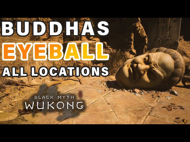 All 6 Buddha's Eyeball Locations | Secret Boss + Stone Staff ► Black Myth: Wukong