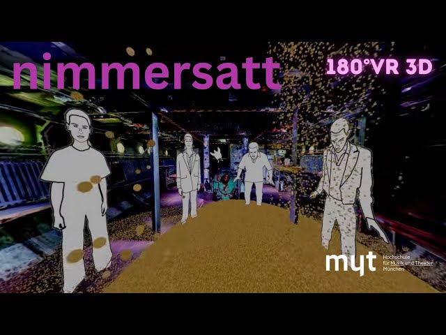 XR MUSIC THEATER: "NIMMERSATT" (VR180 3D PORTRAIT ENGL VERSION)