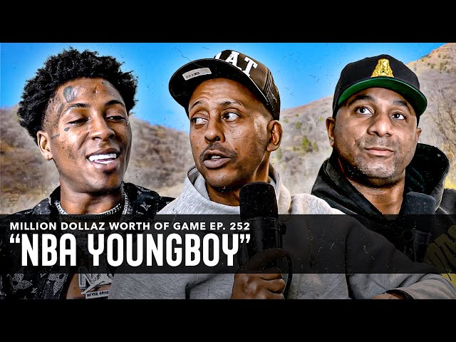 NBA YOUNGBOY: MILLION DOLLAZ WORTH OF GAME EPISODE 252