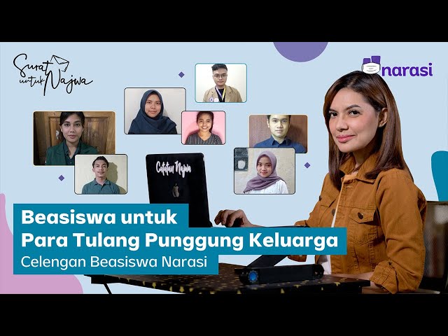 Beasiswa untuk Para Tulang Punggung Keluarga | Surat untuk Najwa