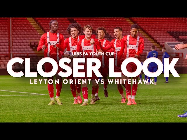 U18s A Closer Look:Leyton Orient 6-0 Whitehawk