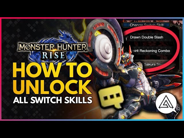 Monster Hunter Rise | How to Unlock All Switch Skills for All Weapons