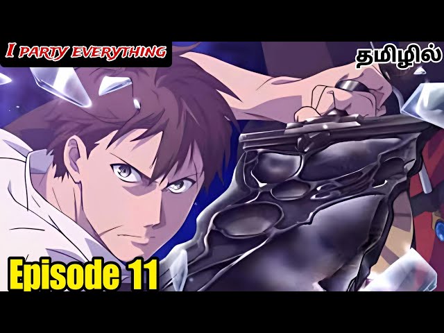 I Parry Everything Episode 11 in Tamil  | Anime in tamil |anime boy