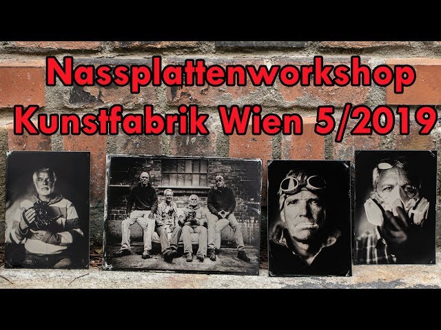 Wet Plate workshop Vienna 5/2019