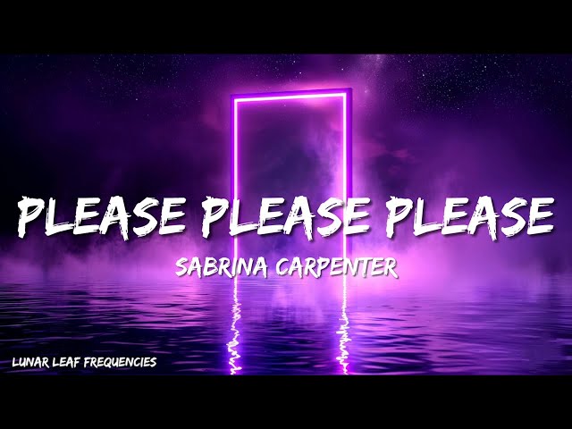 Sabrina Carpenter - Please Please Please (Lyrics)