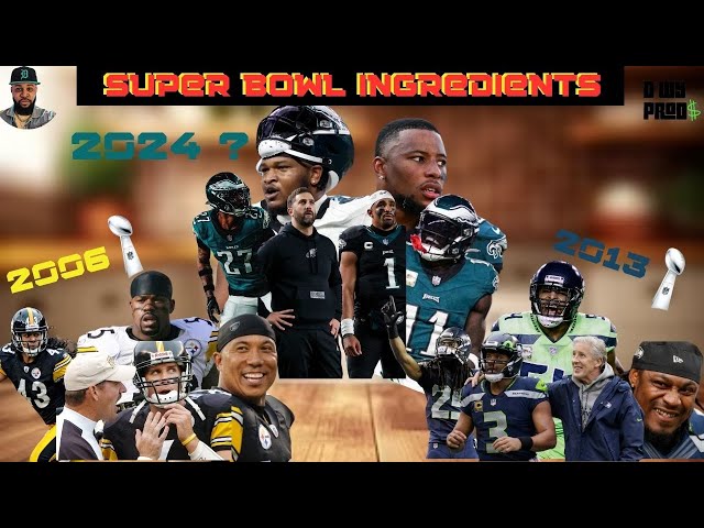 Super Bowl Ingredients - Reasons why the 2024 Philadelphia Eagles has what it takes to win a chip!