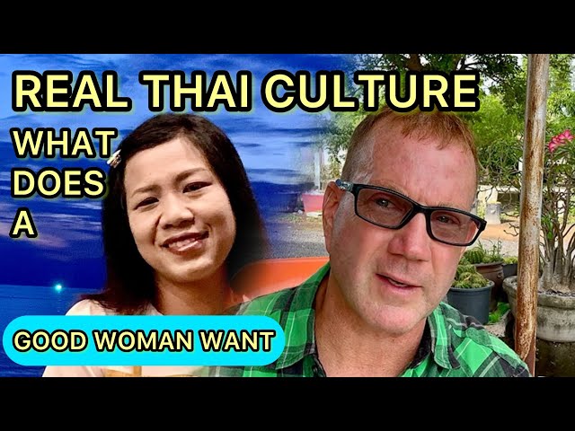 WHY WOULD A THAI WOMAN WANT A FOREIGN HUSBAND