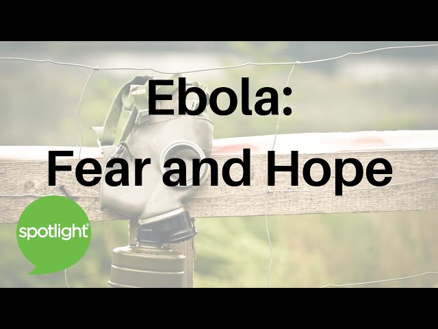 Ebola: Fear and Hope | practice English with Spotlight