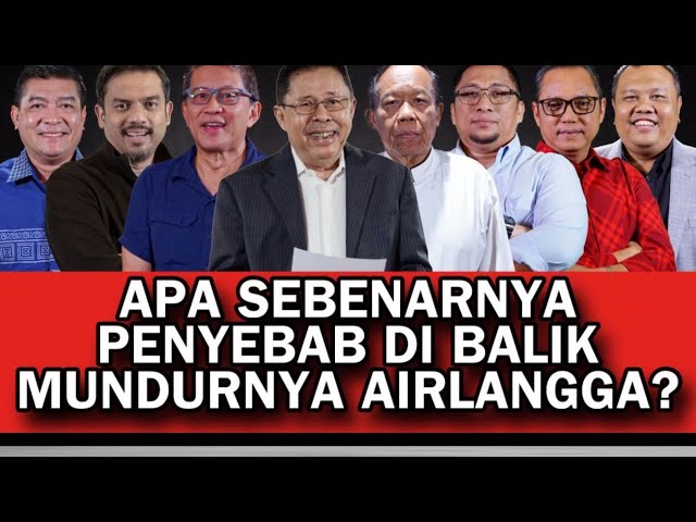 APA SEBENARNYA PENYEBAB DI BALIK MUNDURNYA AIRLANGGA?