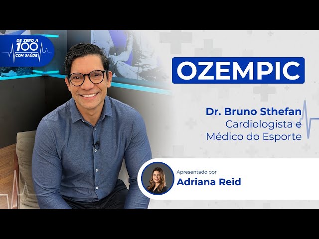 Ozempic: verdades e mitos com Dr. Bruno Sthefan