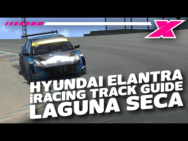 Laguna Seca Track Guide | iRacing S2 2022 Week 7 | Elantra TCR @davecamyt