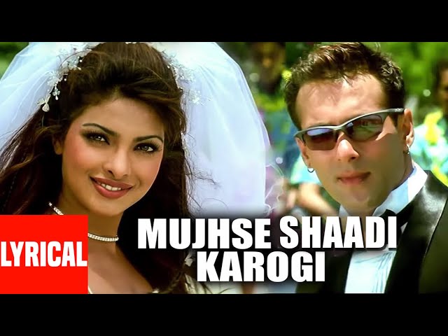 Lyrical Video : Mujhse Shaadi Karogi Title Track |Sonu, Sunidhi, Udit |Salman K,Akshay K,Priyanka C