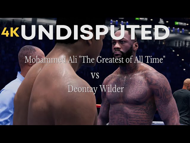 Mohammed Ali vs Deontay Wilder - UNDISPUTED