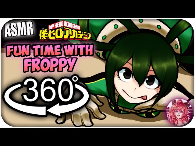 Fun Time With Froppy~  [360º VR ASMR] | My Hero Academia 360 VR