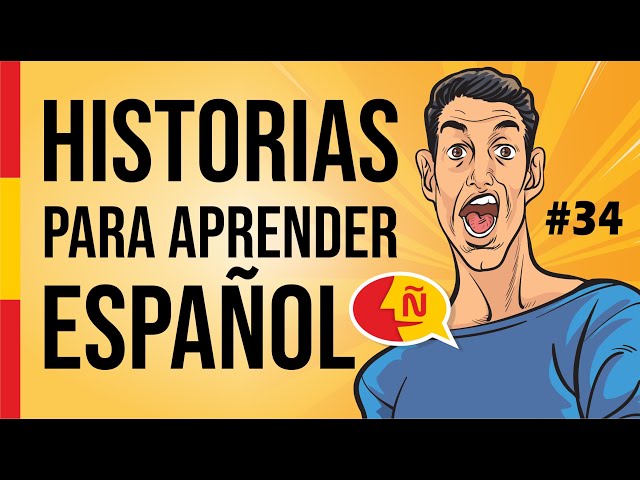 🧔 Aprende a hablar español como un nativo con historias de la vida diaria #34 | Nivel intermedio