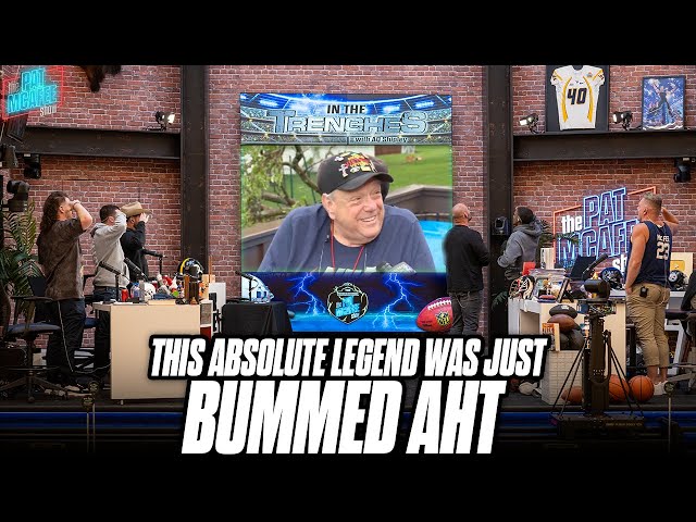 The Pat McAfee Show Dedicates This Segment To The Legend Who is Just "Bummed Aht" | In The Trenches