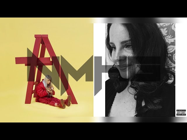 idontwannahaveadangeroushopeanymorebutihaveit - Billie Eilish, Lana Del Rey (Mashup)