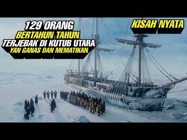 Kisah Nyata ‼️ 129 Orang Bertahun Tahun Terjebak Di Kutub Utara Yang Ganas Dan Mematikan