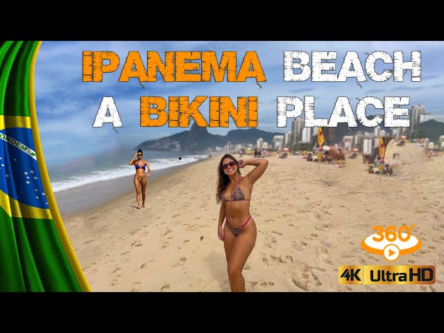 🇧🇷 Ipanema Beach Life | 🇧🇷 A Microbikinis Place 🇧🇷 |#VR #4K #video360