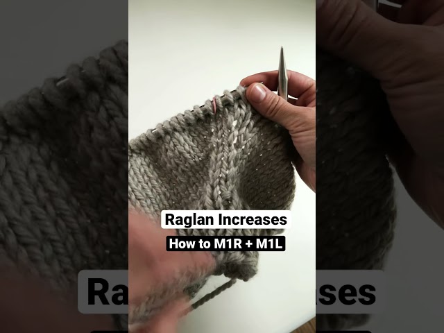 Knitting | How to M1R (make one right) and M1L (make one left) | Raglan Increases