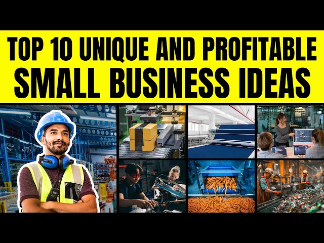 Top 10 Unique and Profitable Small Business Ideas - Inspired by the Latest Business Trend