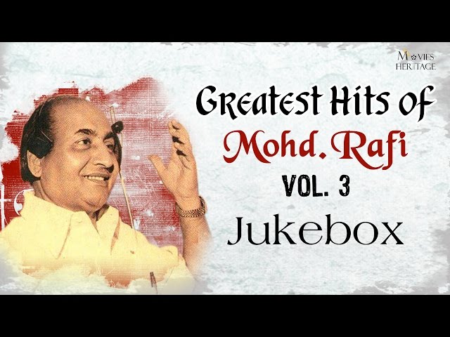 Greatest Hits Of Mohd. Rafi - Vol.3 || Old Hindi Songs || Jukebox