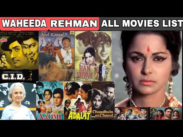 Waheeda Rehman(1956-2024) All Movies Name List|Waheeda Rehmani Filmography| waheeda rehman movies