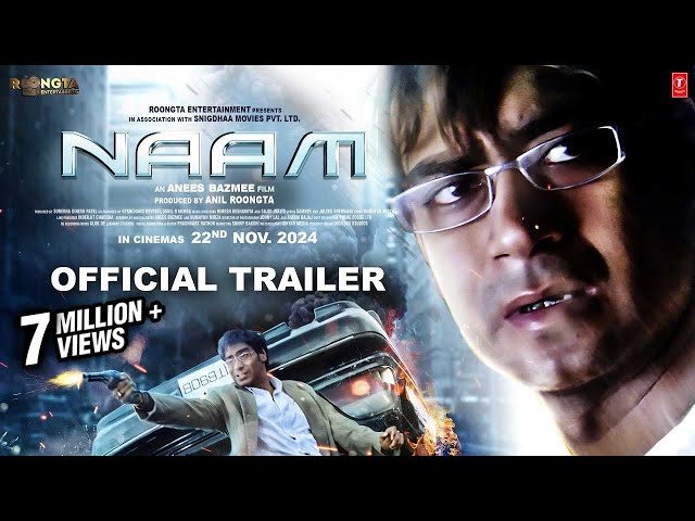 Naam Official Trailer | Ajay Devgn | Anees Bazmee | Anil Roöngta | 22nd Nov Release