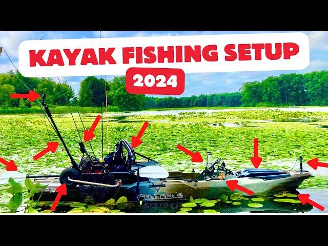 2024 FISHING KAYAK SETUP! - Detailed Walk Through - Kayak Mods