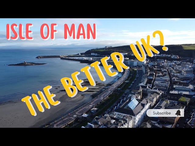 Is the Isle of Man still a great place to live?