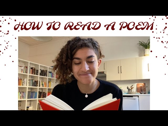 HOW TO READ A POEM