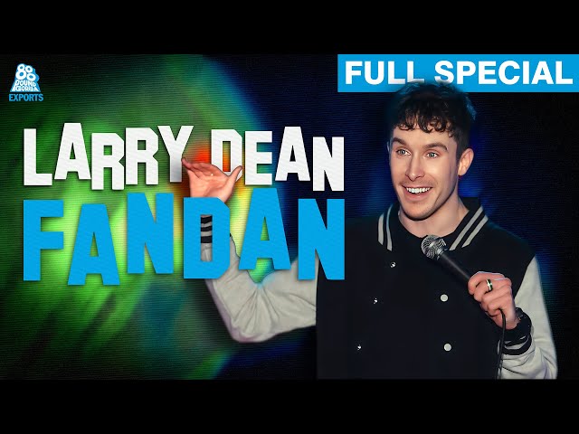 Larry Dean | Fandan | Full Comedy Special