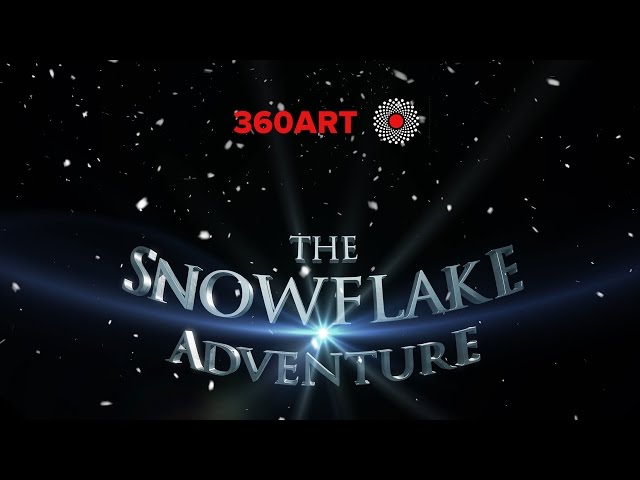 360art - The Snowflake Adventure 360 video english teaser