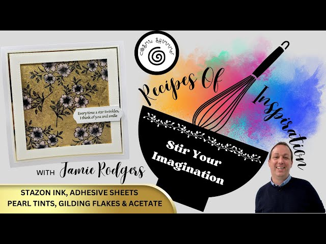 Recipes Of Inspiration ~ Mixed Media Craft Technique With Jamie Rodgers - Part 4