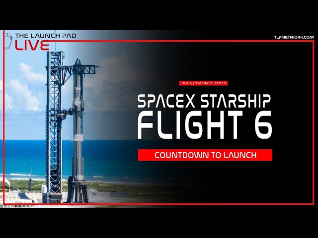 LIVE! SpaceX Starship Flight 6 Wet Dress Rehearsal