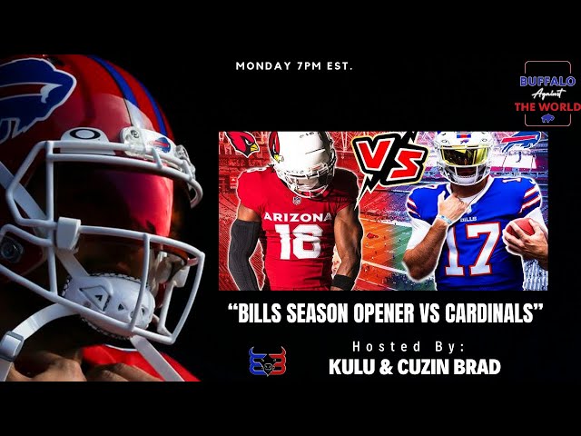 Bills Season Opener Vs Cardinals Preview | Buffalo Against the World Sports Talk