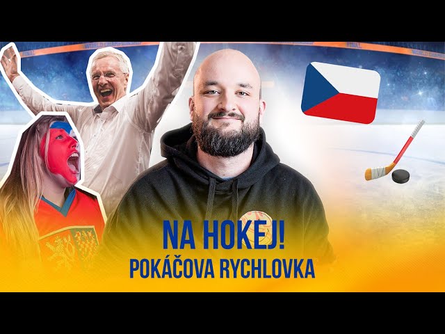 Na hokej! | POKÁČOVA RYCHLOVKA