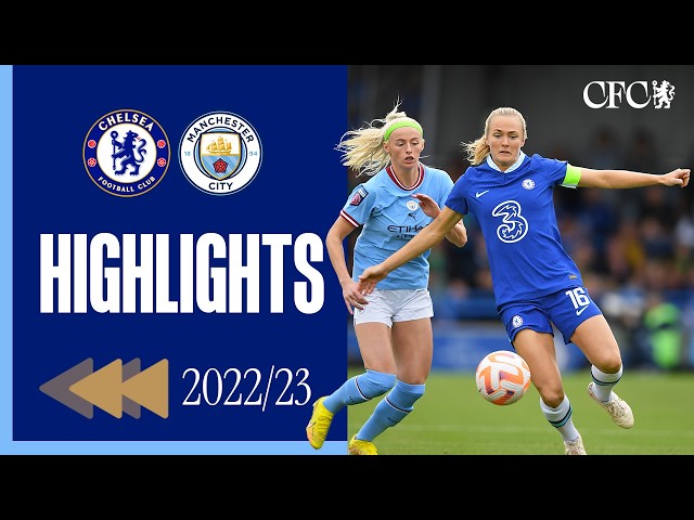 ⏪️ WSL Holders outplay City Women 💪 | Chelsea Women 2-0 Man City Women | HIGHLIGHTS REWIND 2022/23