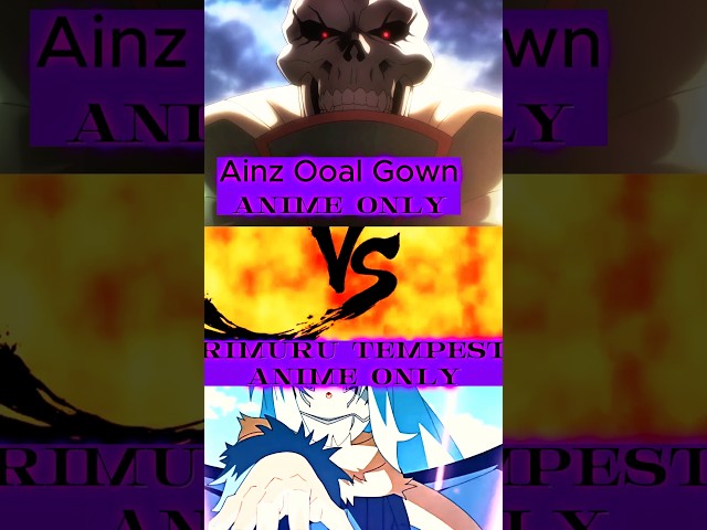 Rimuru Tempest (#tensura ) Vs Ainz Ooal Gown (#overlord ) anime only vs battle