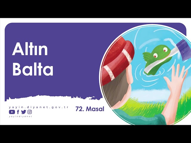 Altın Balta - Masal Kitabım (4+ Yaş) @DiyanetDijital