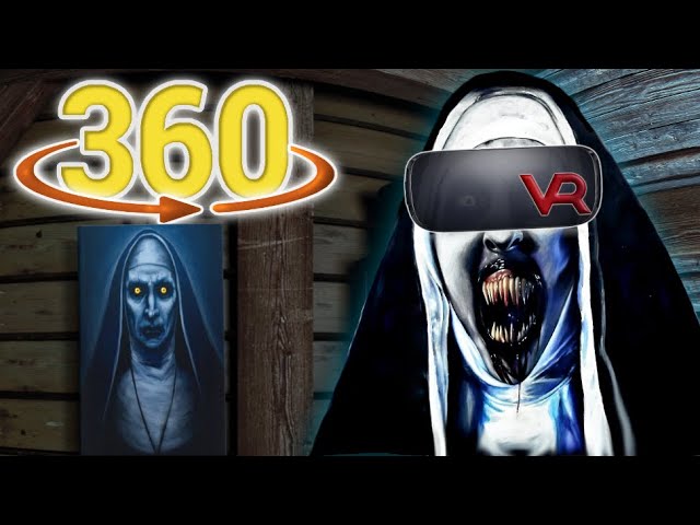 The Nun 360 - Valak Horror Chase 360 VR Video - The Conjuring - 360 Video Horror Annabelle