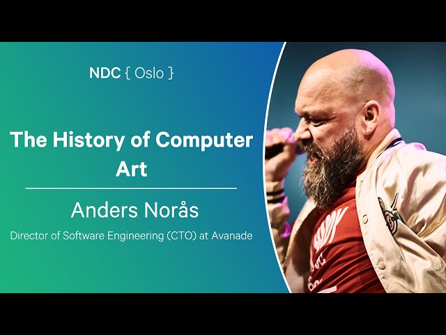 The History of Computer Art - Anders Norås - NDC Oslo 2024