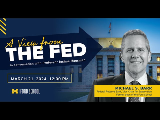 Ford School Policy Talks w/ Michael Barr