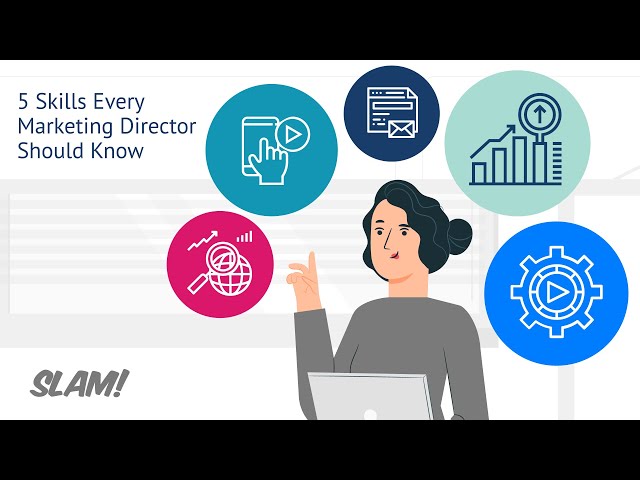 Marketing Director Skills: Top 5 Skills Every Marketing Leader Must Have